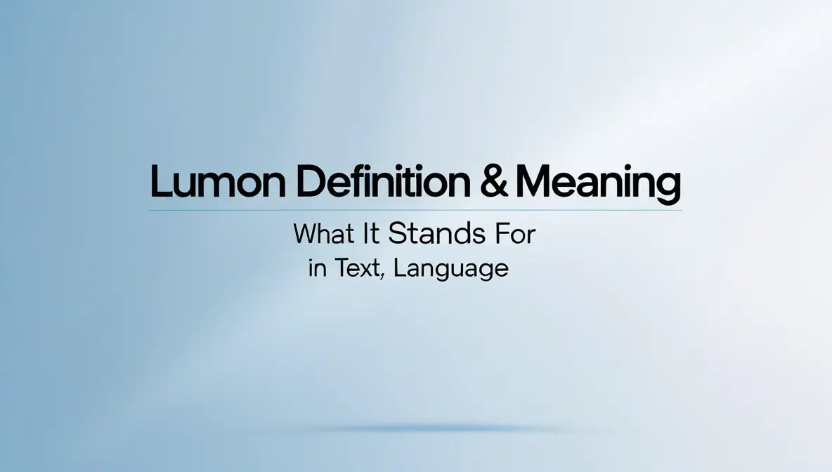 Lumon Definition and Meaning